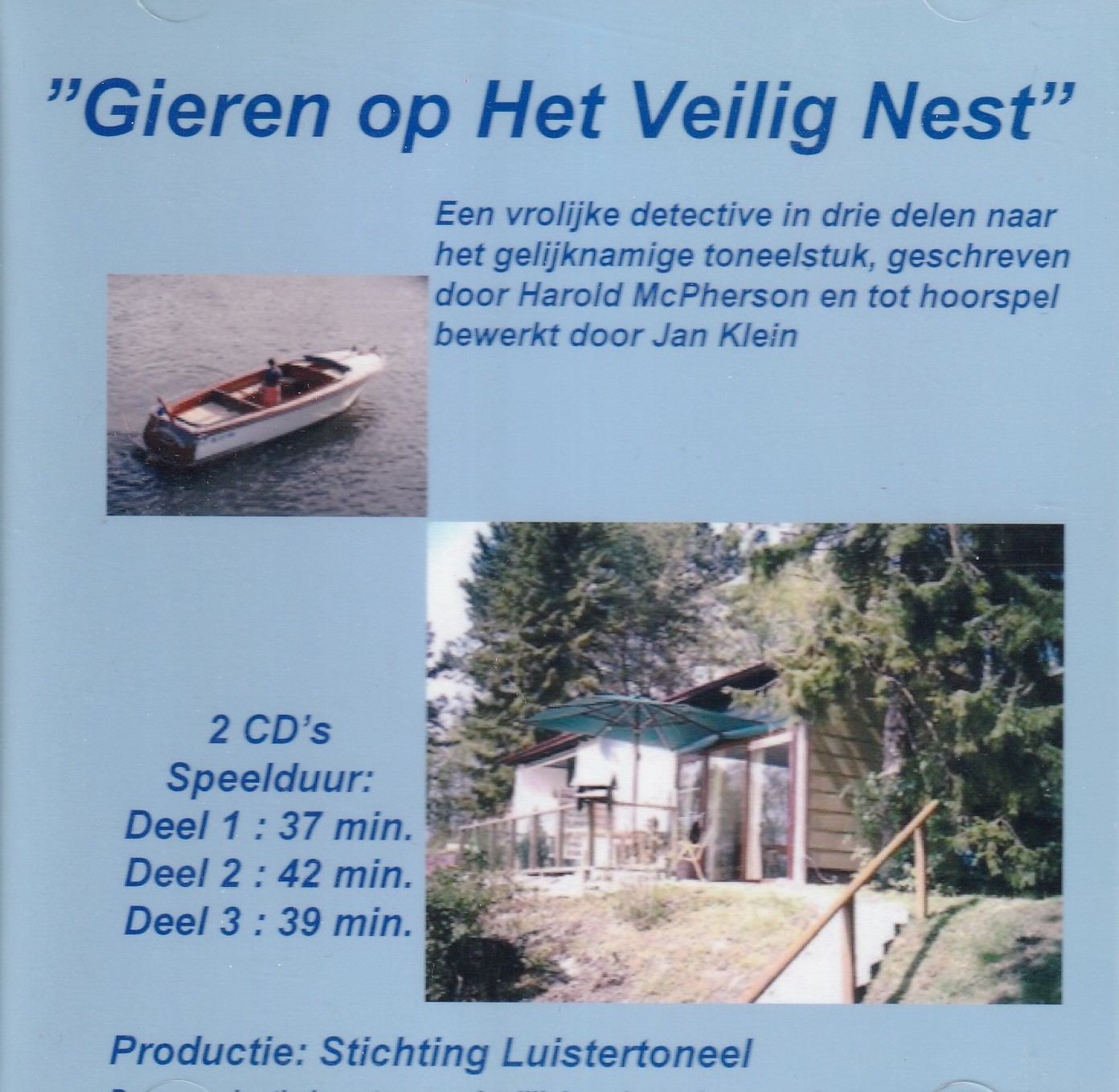 Gieren op Het Veilig Nest 1