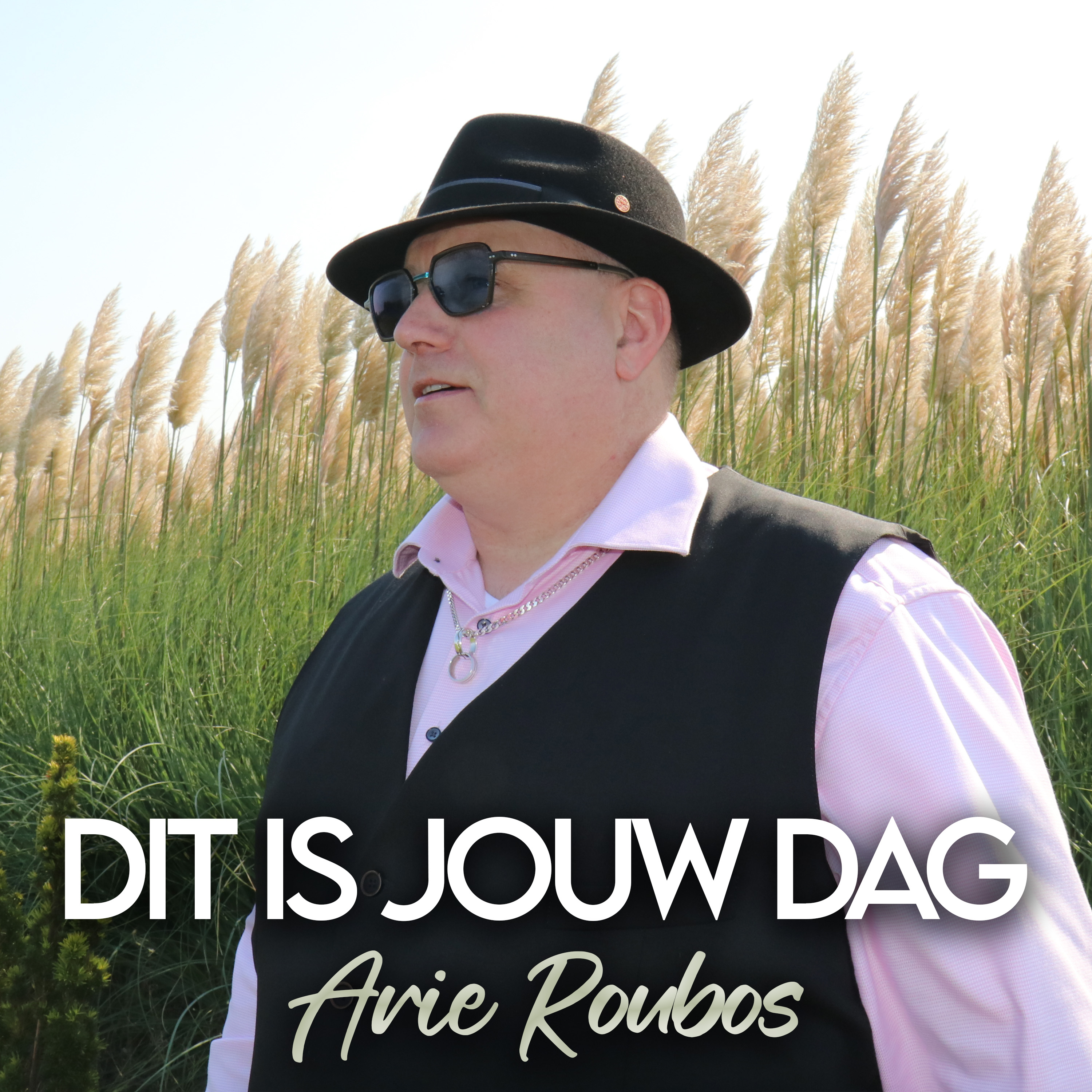 Arie Roubos   Dit is jouw dag